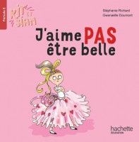 KIT ET SIAM CP - J'AIME PAS ETRE BELLE - ALBUM 5 -HACHETTE 2023