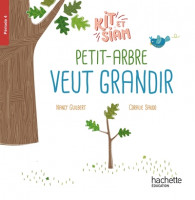 KIT ET SIAM CP - PETIT ARBRE VEUT GRANDIR - ALBUM 4 - HACHETTE 2024