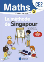 MATHEMATIQUES CE2  - METHODE DE SINGAPOUR - CAHIER D'EXERCICES 2-LIBRAIRIE DES ECOLES 2025