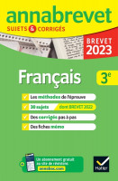 ANNALES DU BREVET ANNABREVET 2023 FRANCAIS 3E 